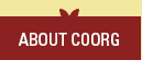 About Coorg